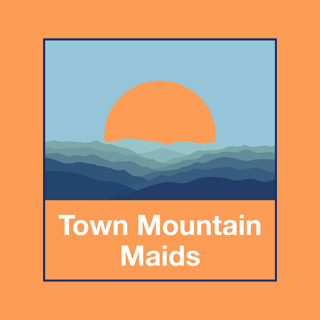 Town Mountain Maids 